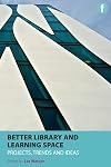Better Library and Learning Spaces