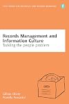 Records Management and Information Culture: Tackling the People Problem (Facet Publications (All Titles as Published))