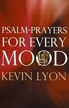 Psalm-Prayers for Every Mood