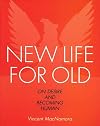 New life for old : on desire and becoming human