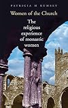 Women of the Church: The Religious Experience of Monastic Women