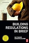 Building Regulations in Brief, Sixth Edition