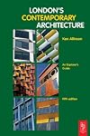 London's Contemporary Architecture, Fifth Edition: An Explorer's Guide