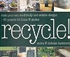 Recycle!: Make Your Own Eco-Friendly and Creative Designs