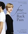 Free Yourself from Back Pain: A guide to the Alexander Technique
