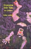 Gruesome Irish Tales for Children