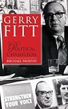Gerry Fitt: A Political Chameleon