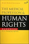 The medical profession and human rights : handbook for a changing agenda