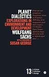 Planet Dialectics: Explorations in Environment and Development