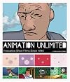 Animation Unlimited: Innovative Short Films Since 1940
