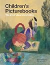Children's Picturebooks: The Art of Visual Storytelling