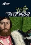 A closer look: conservation of paintings