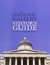 The National Gallery Visitor's Guide: With 10 Self-Guided Tours (National Gallery London)