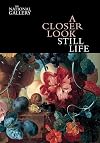 A closer look: still life