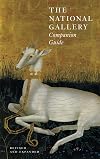 The National Gallery Companion Guide: Revised and Expanded Edition