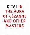 Kitaj in the Aura of Cezanne and Other Masters (National Gallery London)