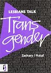 Lesbians Talk Transgender (Lesbians Talk Issues)