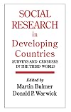 Social Research In Developing Countries: Surveys And Censuses In The Third World