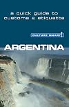 Argentina - Culture Smart!: a quick guide to customs & culture