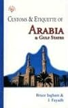Customs & Etiquette of Arabia and Gulf States (Simple Guides Customs and Etiquette)