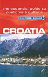 Croatia - Culture Smart!: The Essential Guide to Customs & Culture