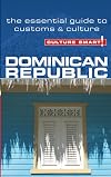 Dominican Republic - Culture Smart!: The Essential Guide to Customs & Culture