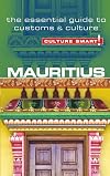 Mauritius - Culture Smart!: The Essential Guide to Customs & Culture