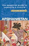 Afghanistan - Culture Smart!: The Essential Guide to Customs & Culture