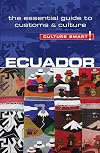 Ecuador - Culture Smart!: The Essential Guide to Customs & Culture