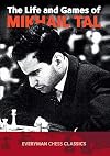 The life and games of Mikhail Tal