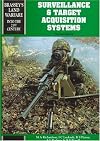 Surveillance and Target Acquisition Systems - 2nd Edition (Land Warfare, Brassey's New Battlefield Weapons Systems and Technology Series in the 21st Century, Volume 4)