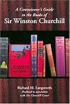 A Connoisseur's Guide to the Books of Sir Winston Churchill