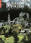 El Greco in Toledo: National Monuments of Spain