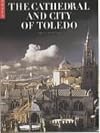 Cathedral & City of Toledo: National Monuments of Spain