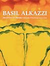 Basil Alkazzi : an odyssey of dreams : a decade of paintings