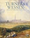 Turner's Wessex: Architecture and Ambition
