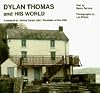 Dylan Thomas and His World