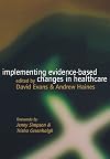 Implementing evidence-based changes in healthcare