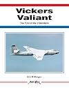 Vickers Valiant-The First V-Bomber -Aerofax