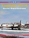 Tupolev Tu-4 Superfortress -Red Star Volume 7