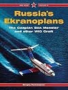 Russia's Ekranoplans: The Caspian Sea Monster and other WIGE Craft - Red Star Vol. 8