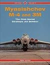Myasishchev M4 and 3M: The First Soviet Strategic Jet Bomber, Vol. 11 (Red Star)