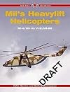 Mil's Heavylift Helicopters: Mi-6 / Mi-10 / V-10 / Mi-26 - Red Star Vol. 22