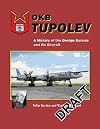 OKB Tupolev: A History of the Design Bureau and its Aircraft
