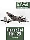Henschel Hs 129 (Military Aircraft in Detail)