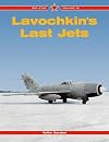 Lavochkin's Last Jets - Red Star Vol. 32