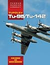 Tupolev Tu-95/Tu-142 (Famous Russian Aircraft)