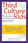 Third Culture Kids: The Experience of Growing Up Among Worlds