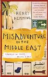 Misadventure in the Middle East: Travels as Tramp, Artist & Spy