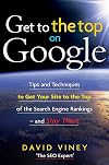 Get to the Top on Google: Tips and Techniques to Get Your Site to the Top of the Search Engine Rankings - and Stay There